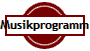 Musikprogramm